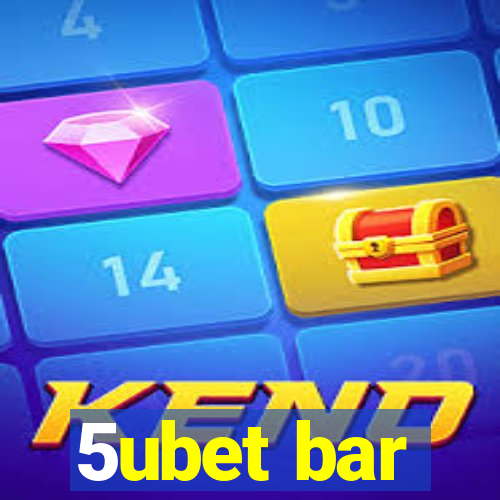 5ubet bar